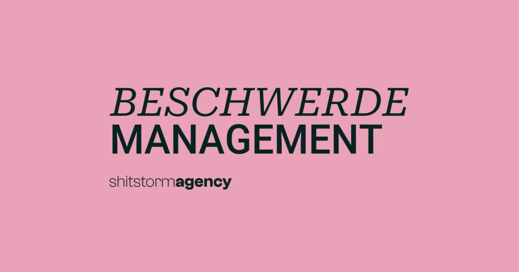 Beschwerdemanagement | shitstorm.agency
