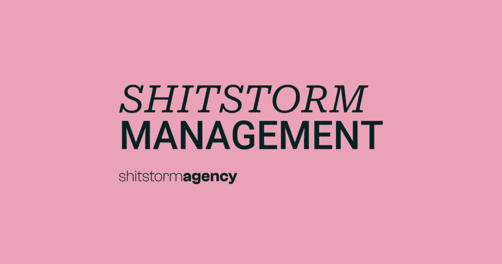 Shitstorm Management | shitstorm.agency